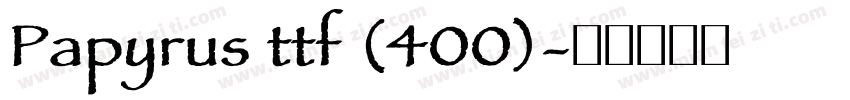Papyrus ttf (400)字体转换